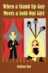 When a Stand Up Guy Meets a Sold Out Girl - Hoj Nahtan
