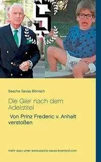 Die Gier nach dem Adelstitel - Bönisch Sascha Savas
