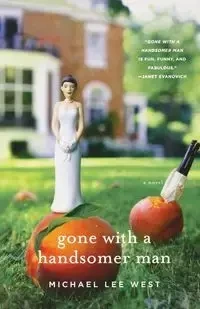 Gone with a Handsomer Man - Michael Lee West
