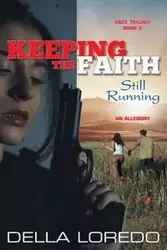 Keeping the Faith - Della Loredo