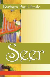 Seer - Barbara Paul-Emile