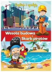 Czytam i zgaduje. Wesoła budowa i skarb piratów - praca zbiorowa