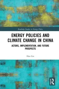 Energy Policies and Climate Change in China - Lin Han