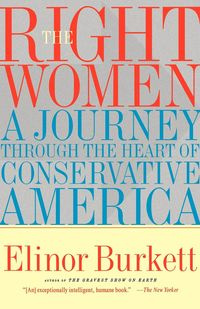 The Right Women - Elinor Burkett