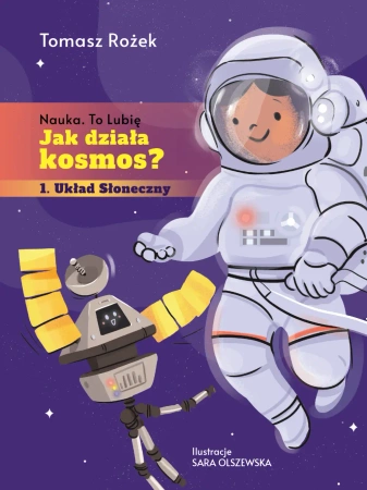 Jak działa kosmos? - Tomasz Rożek