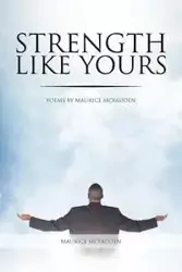 Strength Like Yours - Maurice McFadden