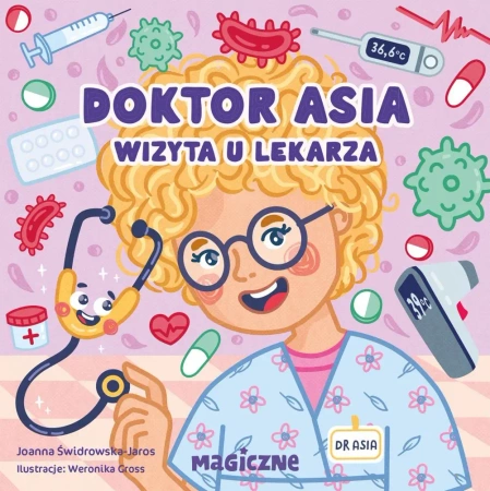 Doktor Asia. Wizyta u lekarza - Joanna Świdrowska-Jaros, Weronika Gross