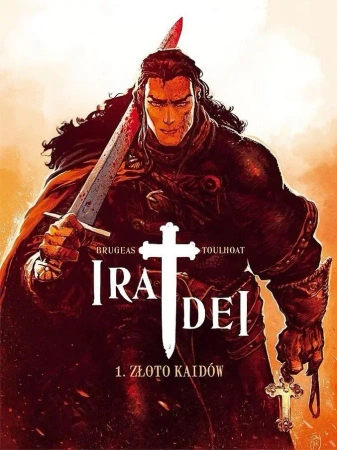 Ira Dei T.1 Złoto Kaidów - Vincent Bourgeau, Ronan Toulhoat
