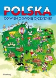 Polska Co wiem o swojej Ojczyźnie? - Tamara Michałowska