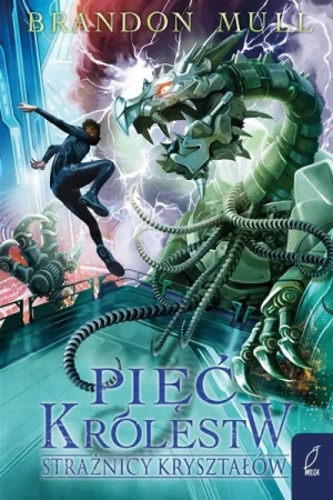 Pięć królestw T.3 Strażnicy kryształów - Brandon Mull, Rafał Lisowski