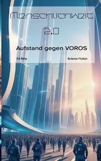 Menschlichkeit 2.0 - Ed Berg