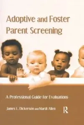 Adoptive and Foster Parent Screening - James L. Dickerson