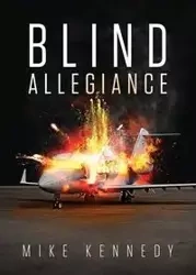 BLIND ALLEGIANCE - Mike Kennedy