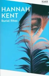 Burial Rites - Kent Hannah