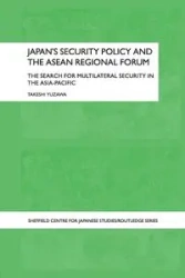 Japan's Security Policy and the ASEAN Regional Forum - Yuzawa Takeshi