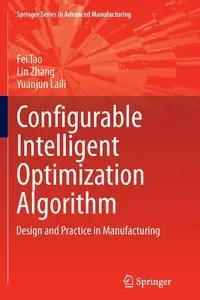 Configurable Intelligent Optimization Algorithm - Tao Fei