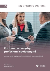 Partnerstwo między profesjami społecznymi - red. Joanna Lizut