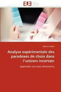 Analyse expérimentale des paradoxes de choix dans l''univers incertain - JAVAHERI-M