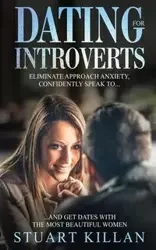 Dating for Introverts - Stuart Killan