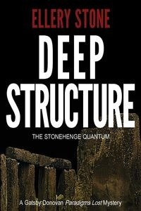 Deep Structure - Stone Ellery