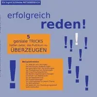 erfolgreich reden! - Ingrid Schlieske