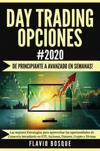 Day Trading Opciones #2020 - Bosque Flavio
