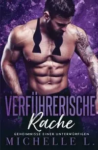 Verführerische Rache - L. Michelle