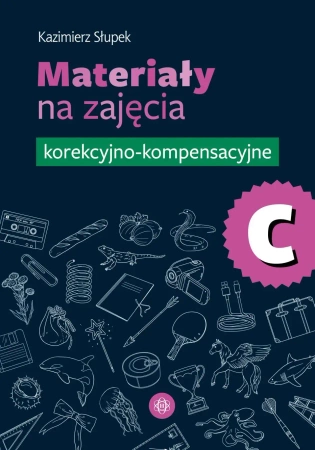 Materiały na zajęcia korekcyjno-kompensacyjne cz.C - Kazimierz Słupek