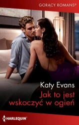 eBook Jak to jest wskoczyć w ogień - Katy Evans mobi epub