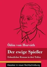 Der ewige Spießer - von Horváth Ödön
