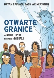 Otwarte granice. Co nauka i etyka mówią... - Bryan Caplan