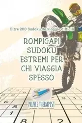 Rompicapi Sudoku estremi per chi viaggia spesso | Oltre 200 Sudoku da viaggio difficili - Puzzle Therapist