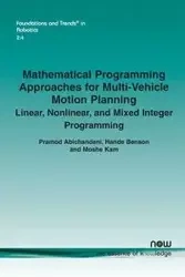 Mathematical Programming Approaches for Multi-Vehicle Motion Planning - Abichandani Pramod