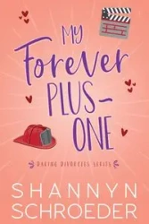My Forever Plus-One (Large Print) - Schroeder Shannyn