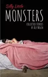 Silly Little Monsters - Welch Aly
