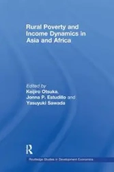 Rural Poverty and Income Dynamics in Asia and Africa - Otsuka Keijiro