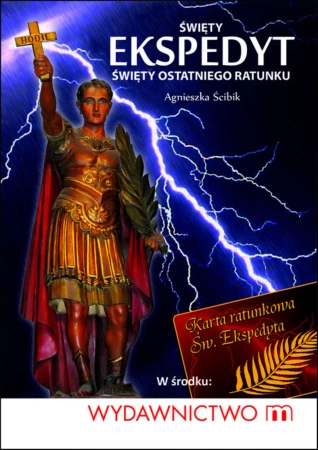 eBook Święty Ekspedyt - święty ostatniego ratunku - Agnieszka Ścibik epub mobi