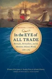 In the Eye of All Trade - Jarvis Michael J.