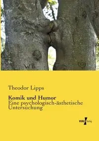 Komik und Humor - Lipps Theodor