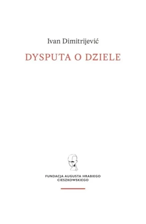 Dysputa o dziele - Ivan Dimitrijevic