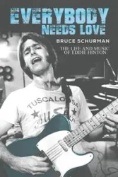 Everybody Needs Love - Bruce Schurman