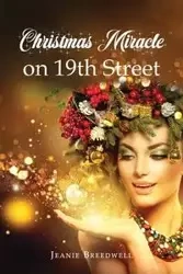 Christmas Miracle  on 19th Street - Jeanie Breedwell
