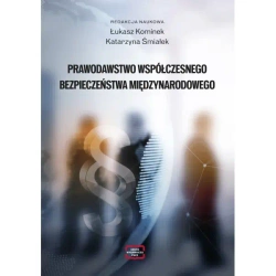 Prawodawstwo współczesnego bezpieczeństwa międzynarodowego - praca zbiorowa