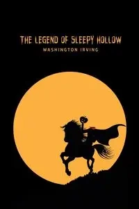 The Legend of Sleepy Hollow - Irving Washington