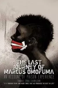 The Last Journey of Marcus Omofuma - Emmanuel Chukwujekwu Obinali