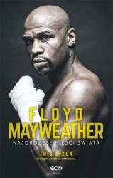 eBook Floyd Mayweather. Najdroższe pięści świata - Tris  Dixon epub mobi