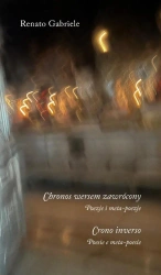 Chronos wersem zawrócony. Poezje i meta-poezje - Renato Gabriele