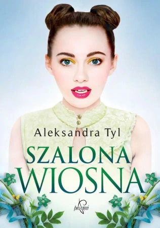Szalona wiosna BR - Aleksandra Tyl