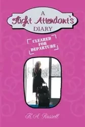A Flight Attendant's Diary - Russell K.A.