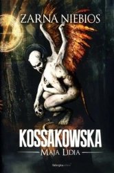Żarna niebios - Lidia Maja Kossakowska